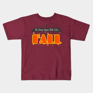 Seasonal Transformation: The Colors of Fall Kids T-Shirt